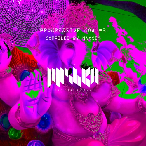VA - Progressive Goa 3 (DJ Edition) [Compiled by Maxxim] [LMKA194]